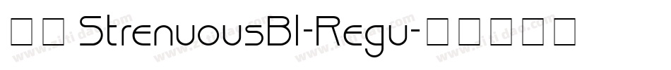 下载 StrenuousBl-Regu字体转换